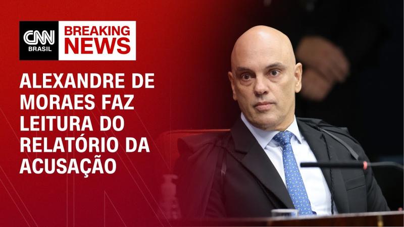 Alexandre de Moraes faz leitura do relatório da acusação